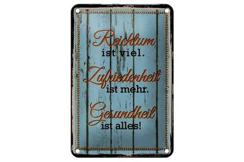 Blechschild Spruch 12x18cm Reichtum Zufriedenheit Gesund Dekoration