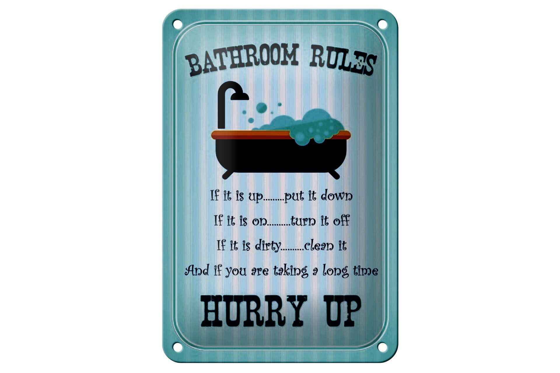 Blechschild Spruch 12x18cm Bathroom Rules if it is up put Dekoration