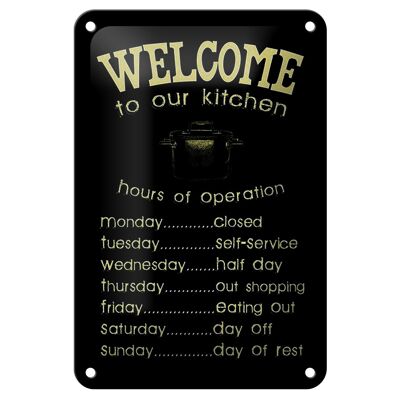 Blechschild Spruch 12x18cm Welcome to our kitchen hours Dekoration