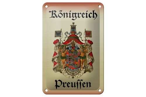 Blechschild Spruch 12x18cm Königreich Preussen Dekoration