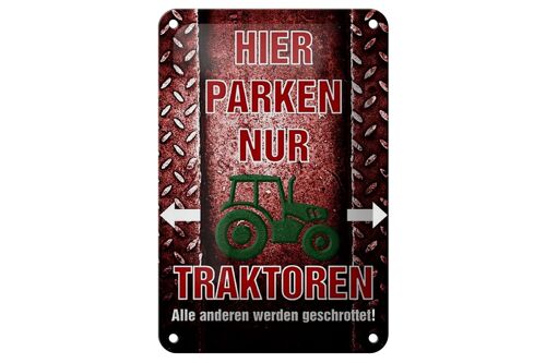 Blechschild Spruch 12x18cm hier parken nur Traktoren Dekoration