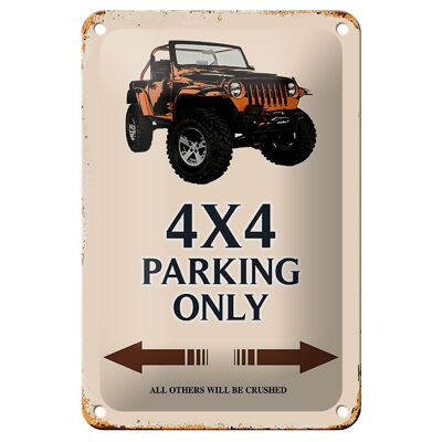 Blechschild Spruch 12x18cm 4x4 parking only Geländerwagen Dekoration