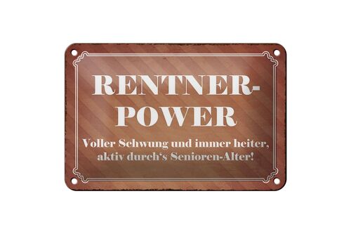 Blechschild Spruch 18x12cm Rentner Power Senioren Alter Dekoration