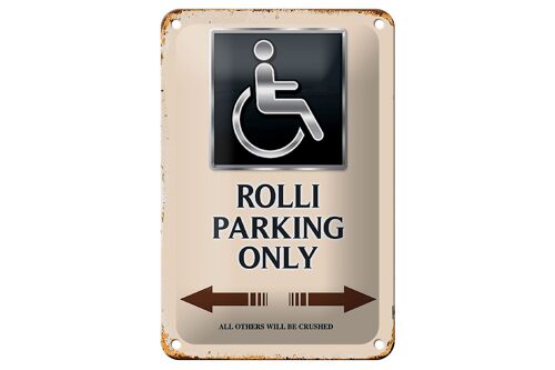 Blechschild Spruch 12x18cm Rolli parking only all others Dekoration