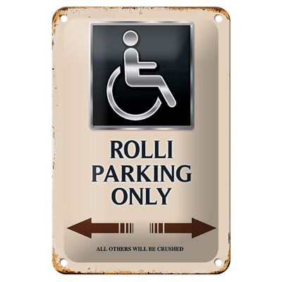 Cartel de chapa que dice 12x18cm Rolli parking only all others decoración