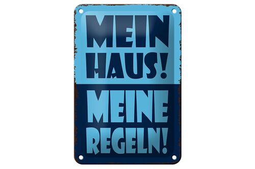 Blechschild Spruch 12x18cm mein Haus meine Regeln Dekoration