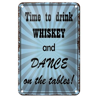 Tin sign saying 12x18cm time to drink whiskey and dance decoration