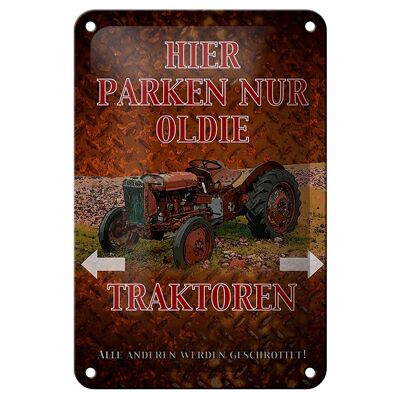 Blechschild Spruch 12x18cm hier parken nur oldie Traktoren Dekoration