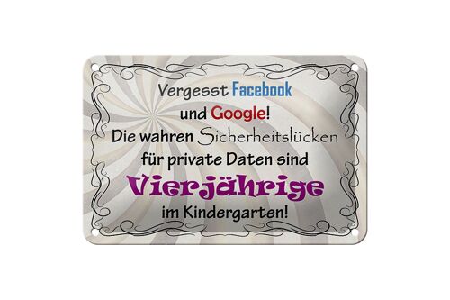 Blechschild Spruch 18x12cm vergesst facebook und google Dekoration