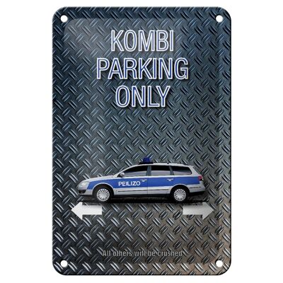 Blechschild Spruch 12x18cm Kombi parking only Peilizo Dekoration