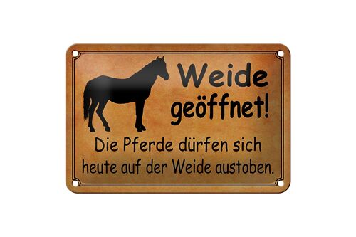 Blechschild Spruch 18x12cm Weide geöffnet Pferde dürfen Dekoration