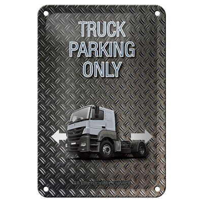 Blechschild Spruch 12x18cm Parken Truck parking only Dekoration