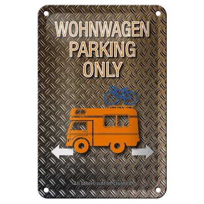 Blechschild Spruch 12x18cm Wohnwagen parking only Dekoration