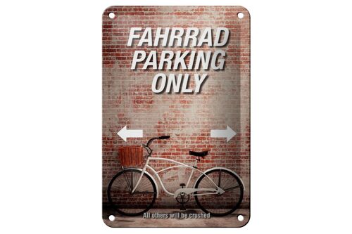 Blechschild Spruch 12x18cm Fahrrad parking only all others Dekoration