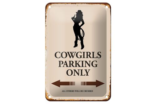 Blechschild Spruch 12x18cm Cowgirls parking only Dekoration