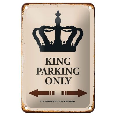 Blechschild Spruch 12x18cm King parking only Korona Dekoration