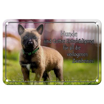 Blechschild Spruch 18x12cm Hunde sind Gottes Entschädigung Dekoration