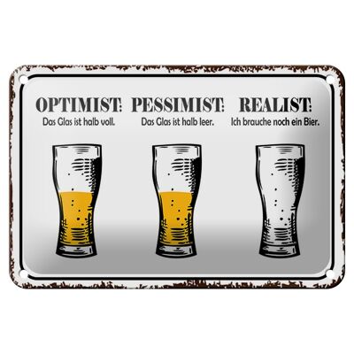 Blechschild Spruch 18x12cm Bier Optimist Pessimist Realist Dekoration