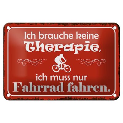 Tin sign saying 18x12cm no therapy just bicycle decoration