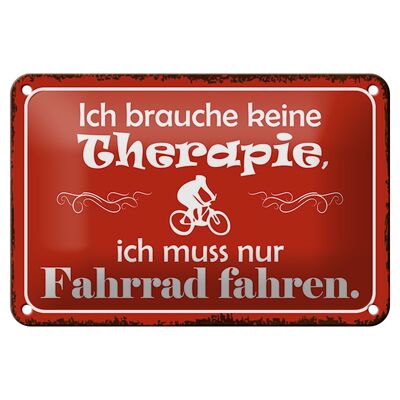 Blechschild Spruch 18x12cm keine Therapie muss nur Fahrrad Dekoration