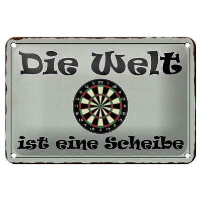 Metal sign saying 18x12cm Darts the world is a disc decoration