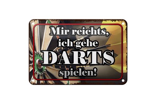 Blechschild Spruch 18x12cm mir reichts ich gehe Darts Spiel Dekoration