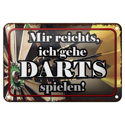 Blechschild Spruch 18x12cm mir reichts ich gehe Darts Spiel Dekoration