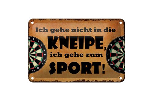 Blechschild Spruch 18x12cm gehe nicht in Kneipe ich Sport Dekoration