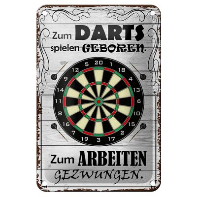 Blechschild Spruch 12x18cm zum Darts spielen geboren Dekoration