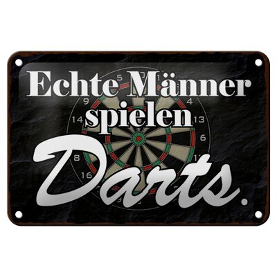 Blechschild Spruch 18x12cm echte Männer spielen Darts Dekoration