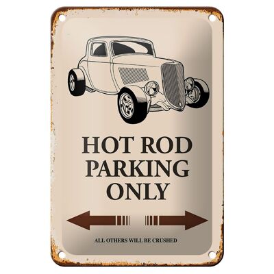 Cartel de chapa que dice 12x18cm Hot rod Estacionamiento solo decoración de todos los demás