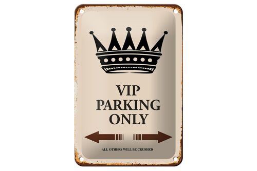 Blechschild Spruch 12x18cm VIP Parking only all others Dekoration