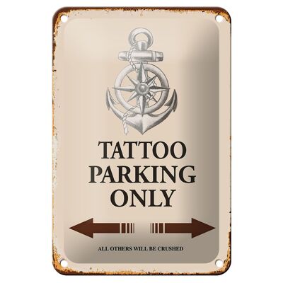 Tin sign saying 12x18cm Tattoo Parking only all others decoration
