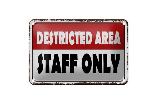 Blechschild Spruch 18x12cm destricted area staff only Dekoration