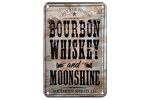 Blechschild Alkohol 12x18cm Bourbon Whiskey only thr finest Dekoration