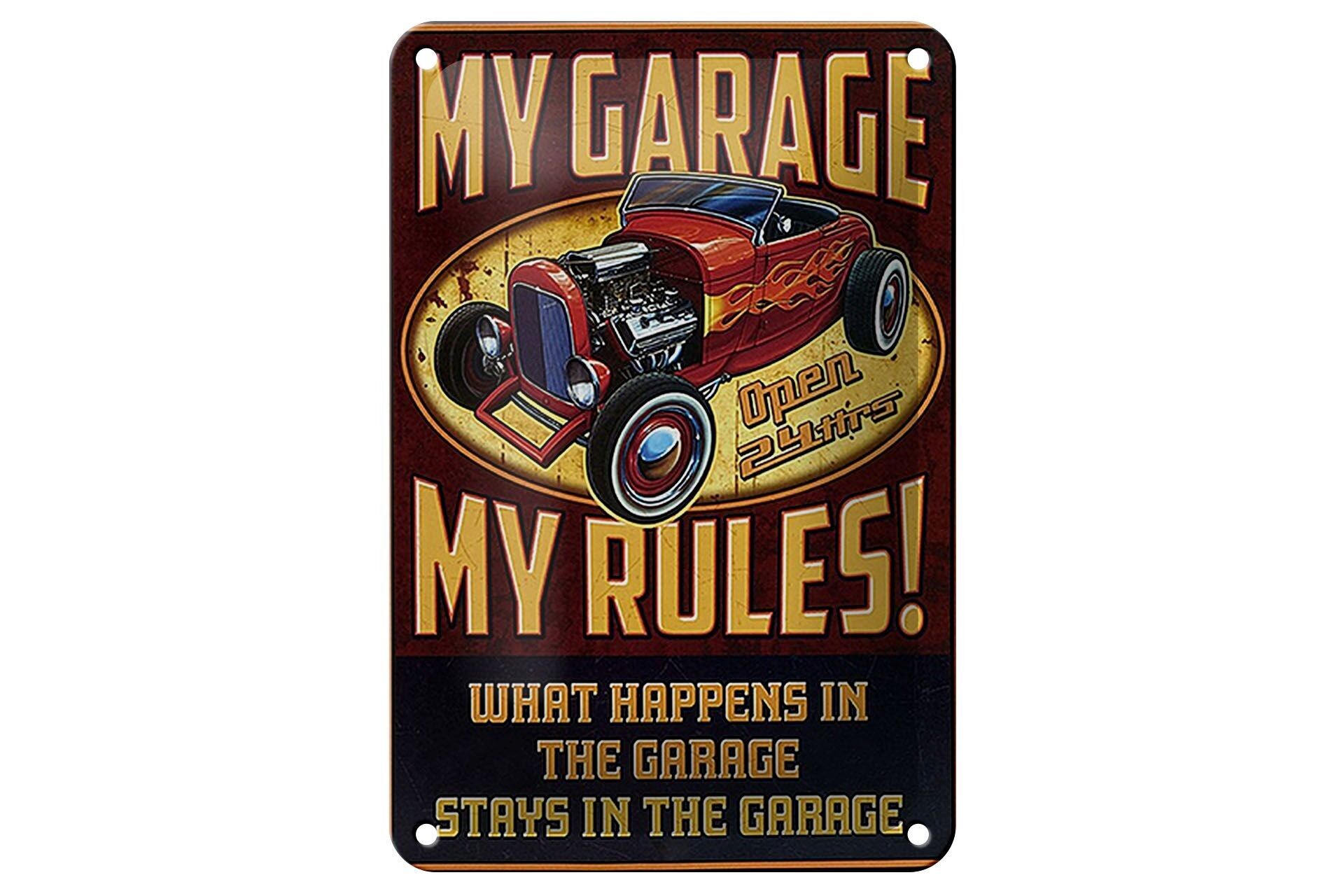 Blechschild Spruch 12x18cm my garage open 24 hrs my rules Dekoration