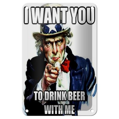 Blechschild Spruch 12x18cm i want you to drink beer with me Dekoration