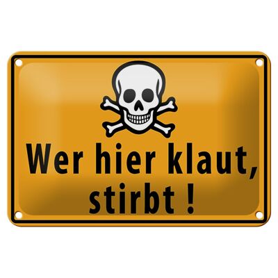 Blechschild Spruch 18x12cm wer hier klaut stirbt Totenkopf Dekoration