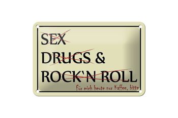 Panneau en étain indiquant 18x12cm, Sex Drugs Rock uniquement café, décoration s'il vous plaît 1