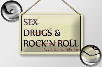 Panneau en étain indiquant 18x12cm, Sex Drugs Rock uniquement café, décoration s'il vous plaît 2