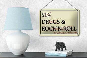 Panneau en étain indiquant 18x12cm, Sex Drugs Rock uniquement café, décoration s'il vous plaît 4