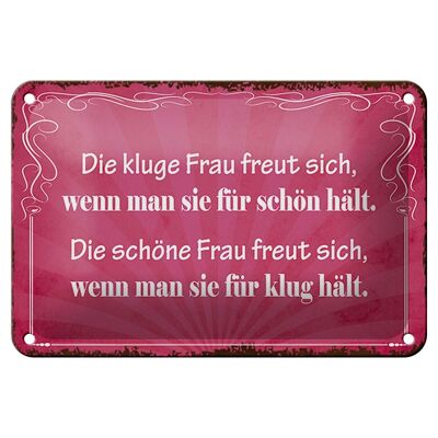 Blechschild Spruch 18x12cm kluge Frau schöne Frau Dekoration