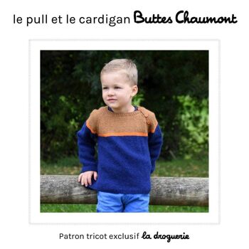 Patron tricot du pull et du cardigan "Buttes Chaumont" 1