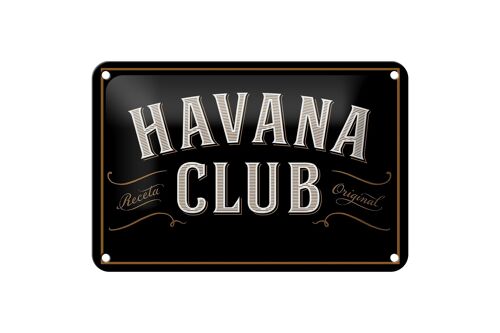 Blechschild Spruch 18x12cm Havana Club Dekoration