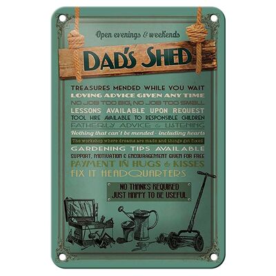 Metal sign saying 12x18cm Dad's Shed open evening weekends decoration