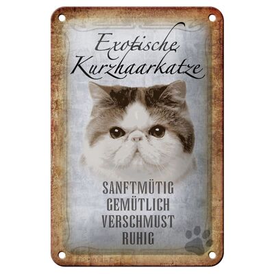 Blechschild Spruch 12x18cm exotische Kurzhaarkatze Katze Dekoration