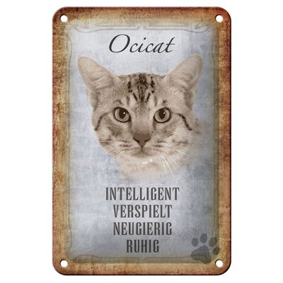 Blechschild Spruch 12x18cm Ocicat Katze verspielt Geschenk Dekoration