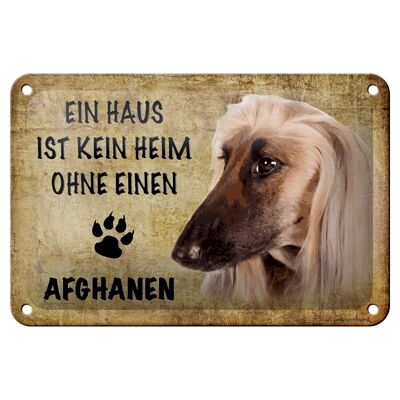 Blechschild Spruch 18x12cm Afghanen Hund ohne kein Heim Dekoration