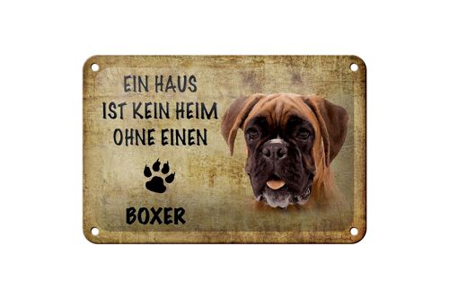 Blechschild Spruch 18x12cm Boxer Hund ohne kein Heim Dekoration