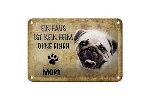 Blechschild Spruch 18x12cm Mops Hund Geschenk Dekoration